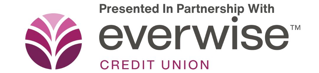 Presented In Partnership With Everwise Credit Union logo